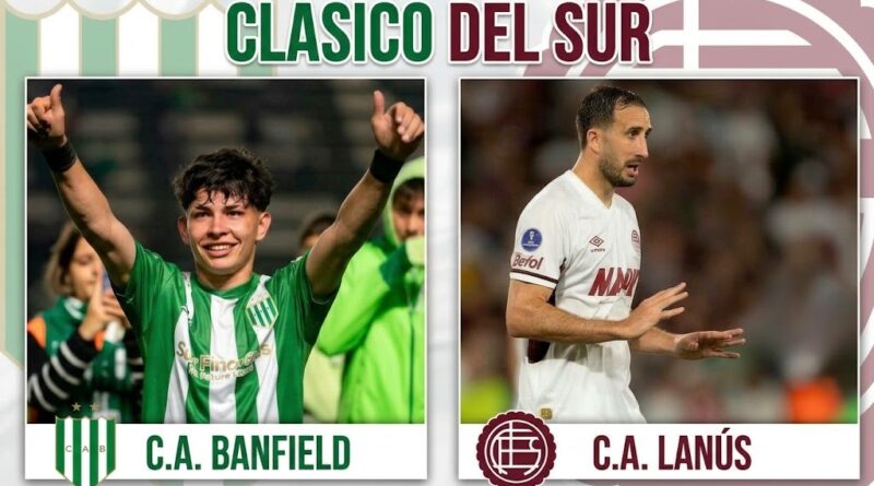 El Clásico del Sur ya tiene día y hora confirmados: Banfield y Lanús se enfrentarán el sábado 24 de octubre
